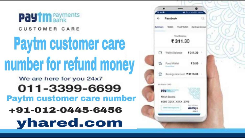 Paytm customer care number for refund money