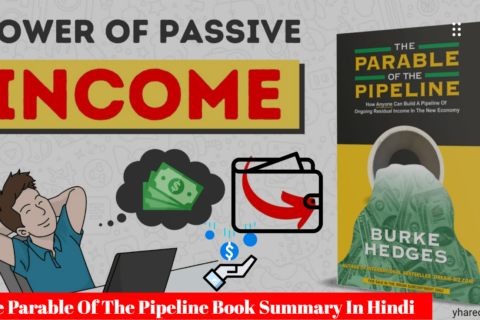 The Parable Of The Pipeline Book Summary In Hindi By Burke Hedges
