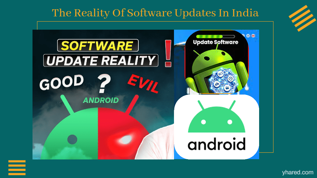The Reality Of Software Updates In India