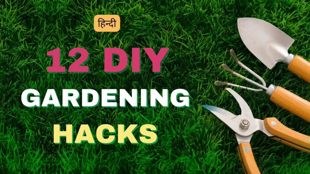12 DIY Gardening Hacks